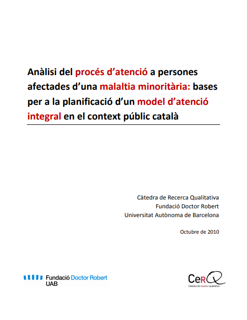 Anàlisi delprocés d’atenció a persones afectades d’unamalaltia minoritària:bases per a la planificació d’unmodel d’atenció integral en el context públic català