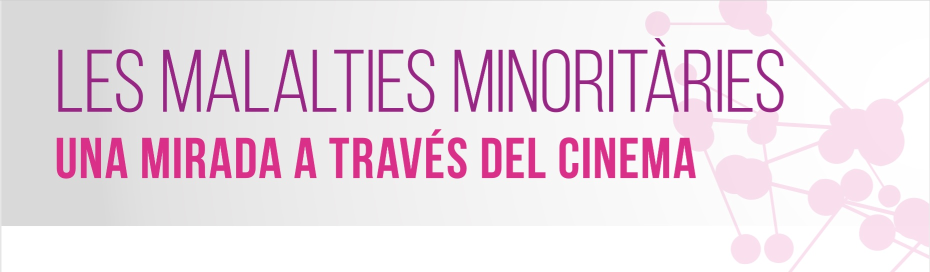 imagen anunciando la jornada CineFòrum  "Les Malalties Minoritàries, una mirada a través del Cinema"